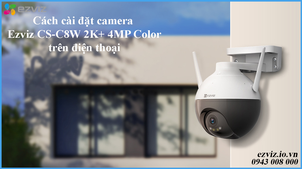 cach-cai-dat-camera-ezviz-cs-c8w-2k-4mp-color-tren-dien-thoai-1