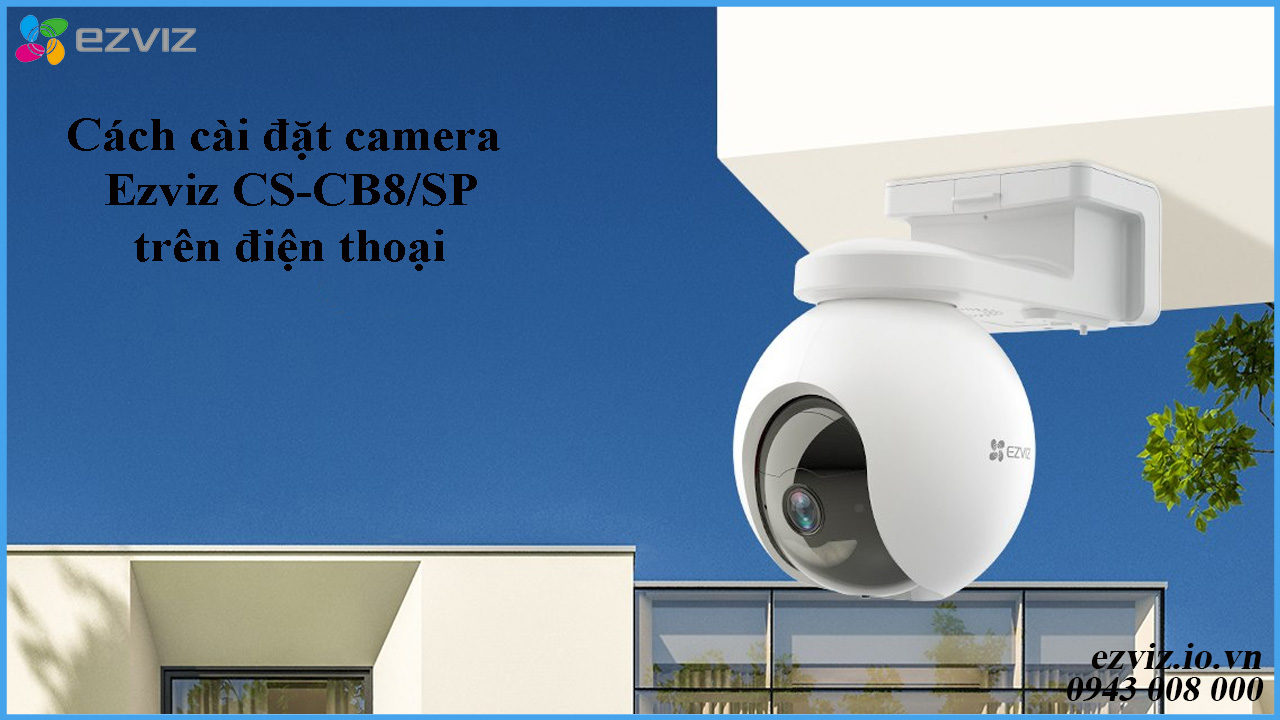 cach-cai-dat-camera-ezviz-cs-cb8-sp-tren-dien-thoai-1