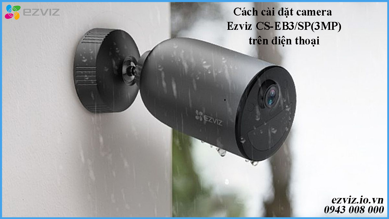 cach-cai-dat-camera-ezviz-cs-eb3-sp3mp-tren-dien-thoai-1