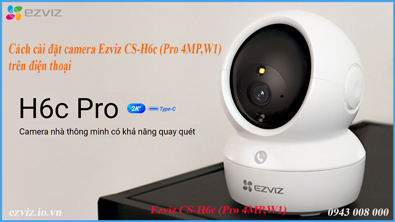 cach-cai-dat-camera-ezviz-cs-h6c-pro-4mpw1-tren-dien-thoai