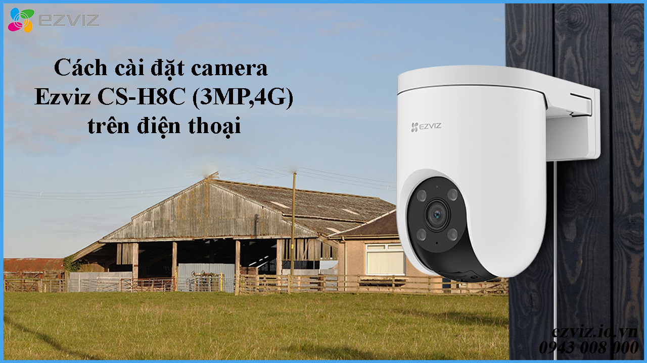 cach-cai-dat-camera-ezviz-cs-h8c-3mp4g-tren-dien-thoai-1