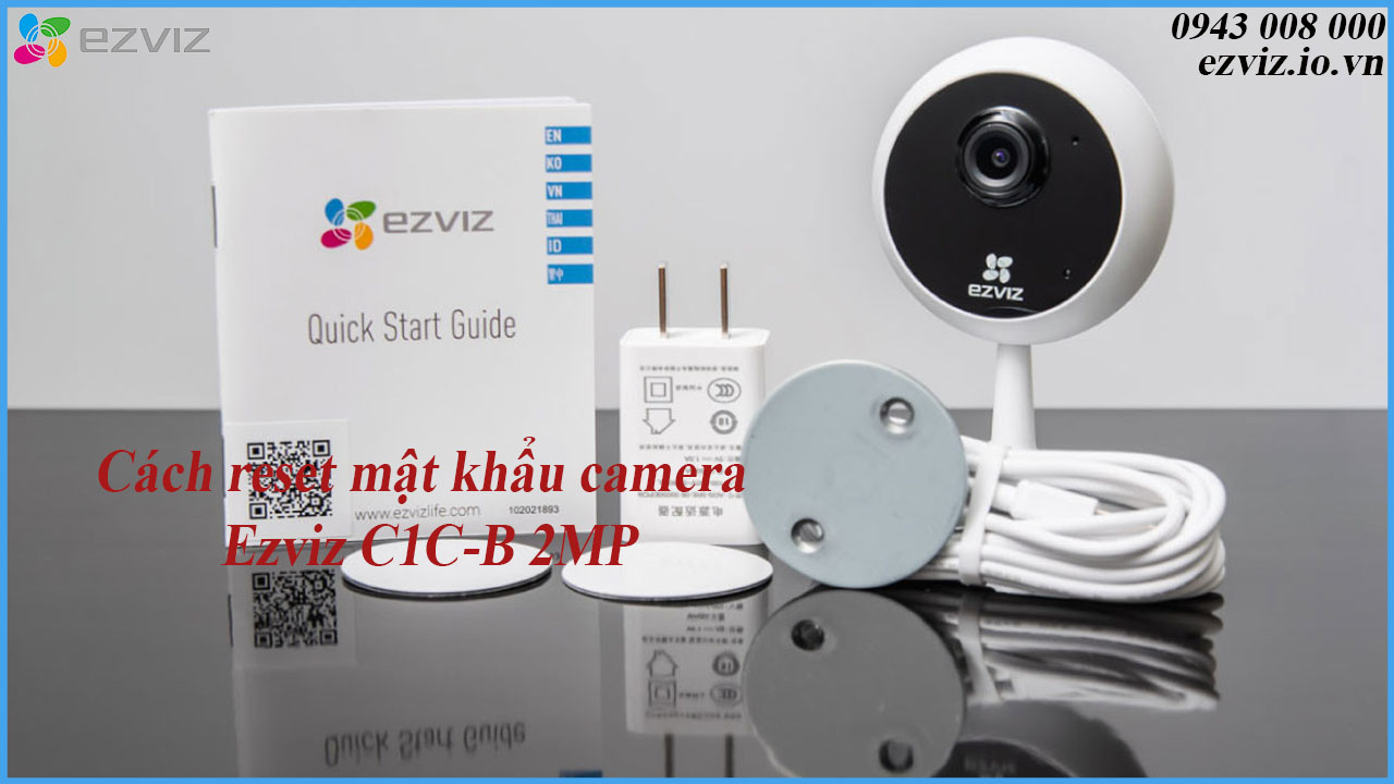 cach-reset-mat-khau-camera-ezviz-c1c-b-2mp