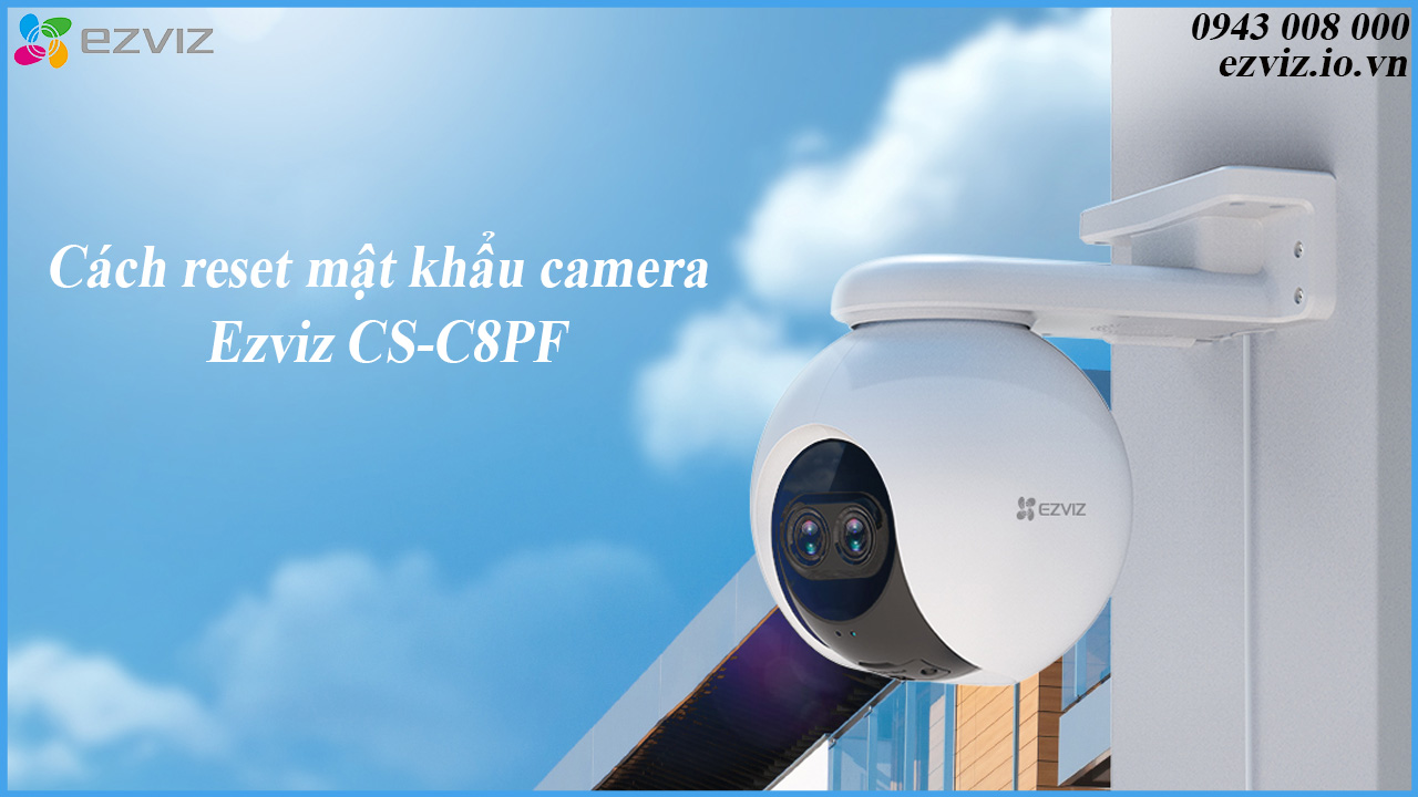 cach-reset-mat-khau-camera-ezviz-cs-c8pf-1