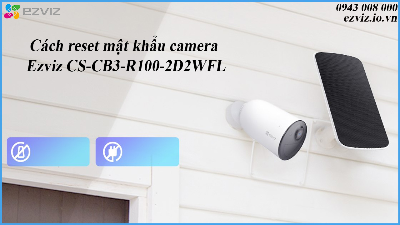 cach-reset-mat-khau-camera-ezviz-cs-cb3-r100-2d2wfl-1