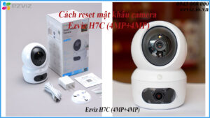 cach-reset-mat-khau-camera-ezviz-h7c-4mp4mp