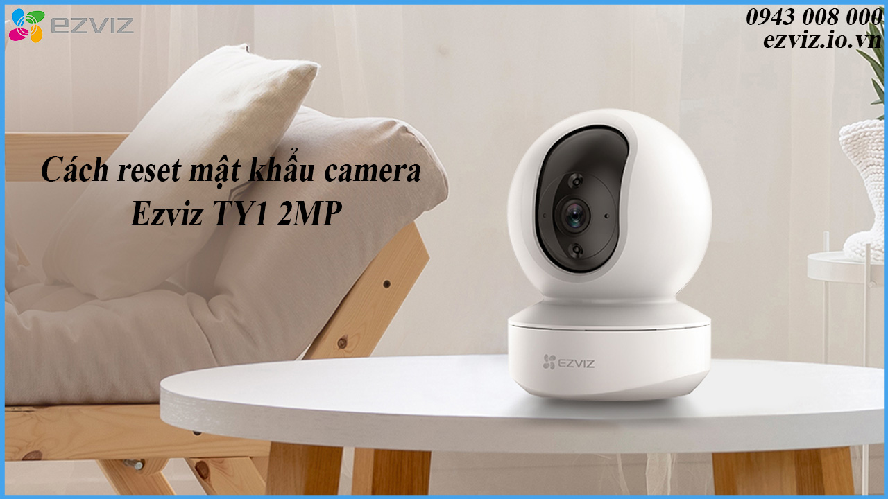 cach-reset-mat-khau-camera-ezviz-ty1-2mp-1