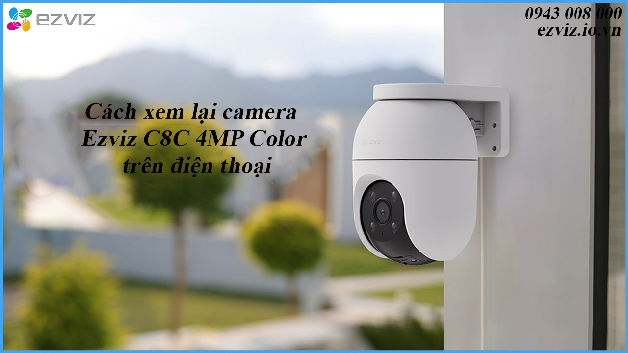 cach-xem-lai-camera-ezviz-c8c-4mp-color-tren-dien-thoai-1