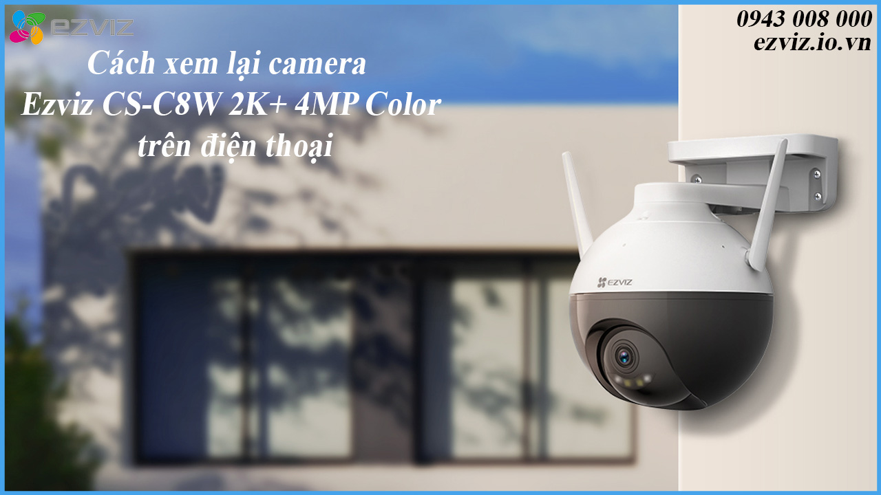 cach-xem-lai-camera-ezviz-cs-c8w-2k-4mp-color-tren-dien-thoai-1