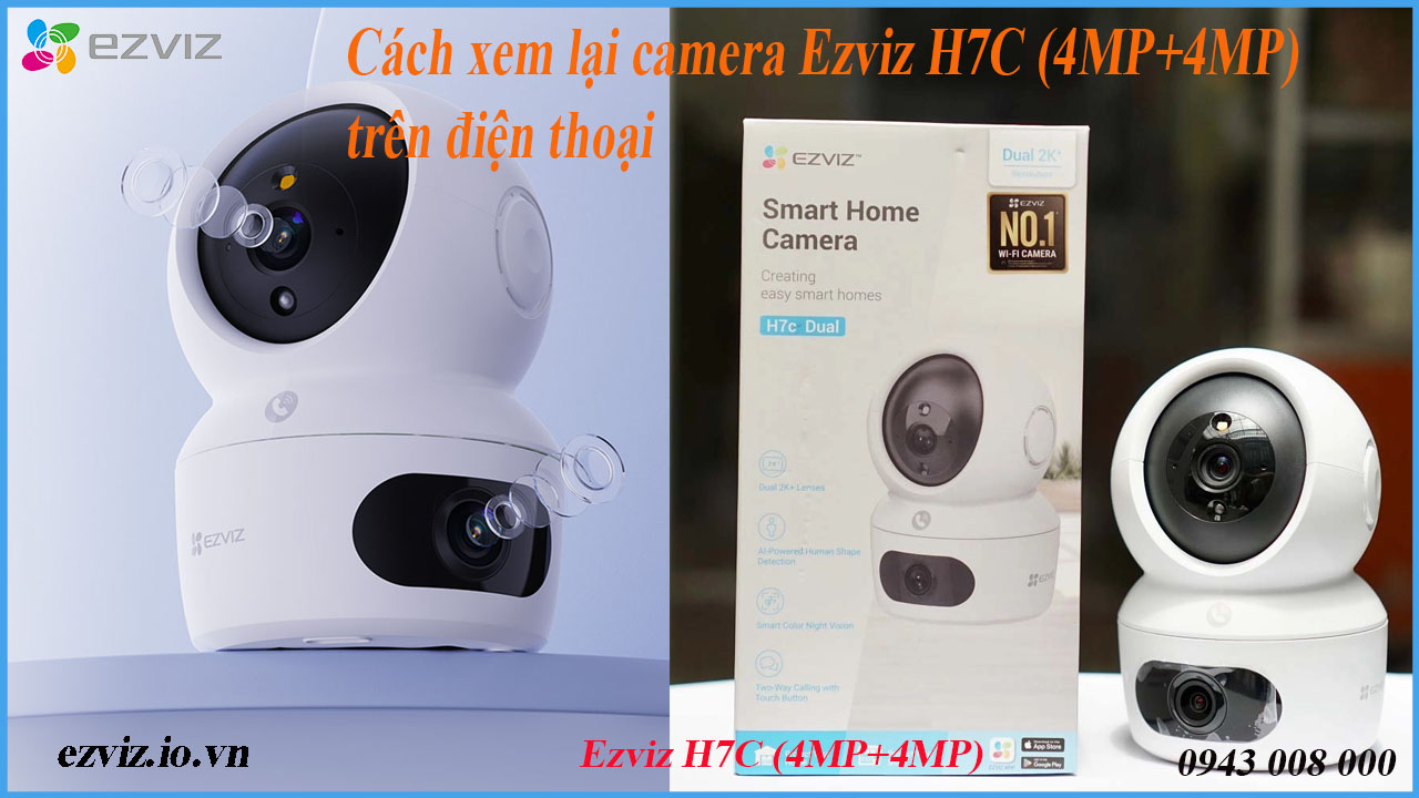 cach-xem-lai-camera-ezviz-h7c-4mp4mp-tren-dien-thoai