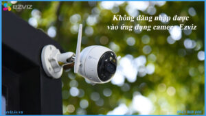 khong-dang-nhap-duoc-vao-ung-dung-camera-ezviz-6